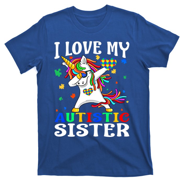 I Love My Autistic Sister Autism Awareness Day Unicorn Funny Gift T-Shirt