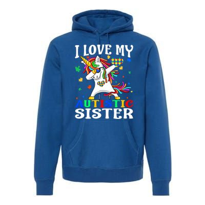 I Love My Autistic Sister Autism Awareness Day Unicorn Funny Gift Premium Hoodie