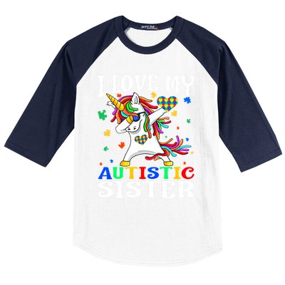 I Love My Autistic Sister Autism Awareness Day Unicorn Funny Gift Baseball Sleeve Shirt