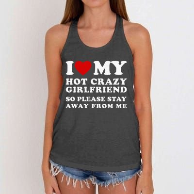 I Love My Hot Crazy Girlfriend So Please Stay Away From Me Women's Knotted Racerback Tank