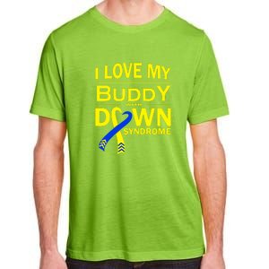 I Love My Buddy With Down Syndrome Gift Family Matching Adult ChromaSoft Performance T-Shirt