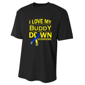 I Love My Buddy With Down Syndrome Gift Family Matching Performance Sprint T-Shirt