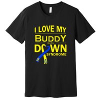 I Love My Buddy With Down Syndrome Gift Family Matching Premium T-Shirt