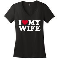 I Love My Wife Funny Valentine Day Women's V-Neck T-Shirt