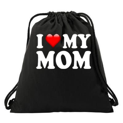 I Love My Mom Drawstring Bag