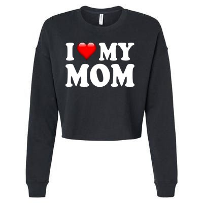 I Love My Mom Cropped Pullover Crew