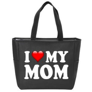 I Love My Mom Zip Tote Bag