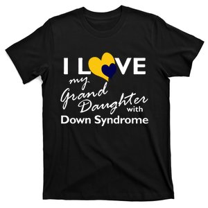 I Love My Granddaughter With Down Syndrome Gift Family Matching T-Shirt