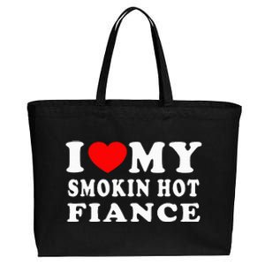 I Love My Smoking Hot Fiance I Heart My Smokin Fiance Cotton Canvas Jumbo Tote