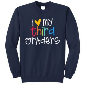 I Love My Third Graders Heart First Day Of School Teacher Tall Sweatshirt