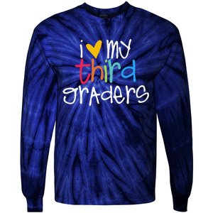 I Love My Third Graders Heart First Day Of School Teacher Tie-Dye Long Sleeve Shirt