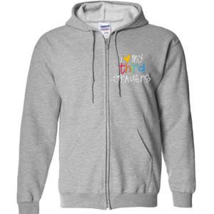 I Love My Third Graders Heart First Day Of School Teacher Full Zip Hoodie