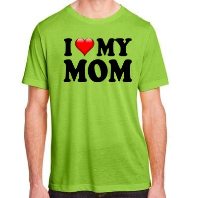 I Love My Mom Adult ChromaSoft Performance T-Shirt