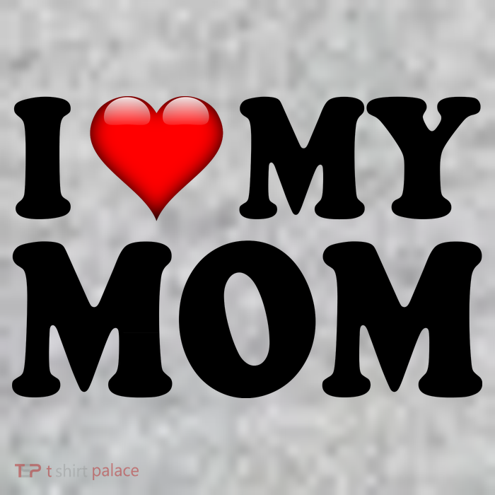 I Love My Mom Tall T-Shirt