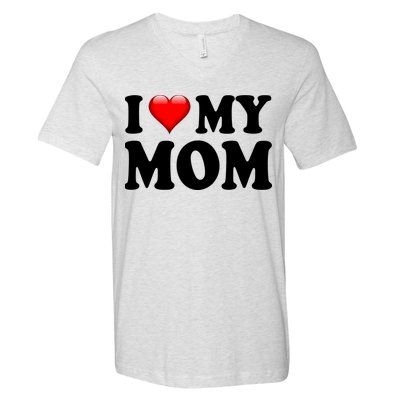 I Love My Mom V-Neck T-Shirt