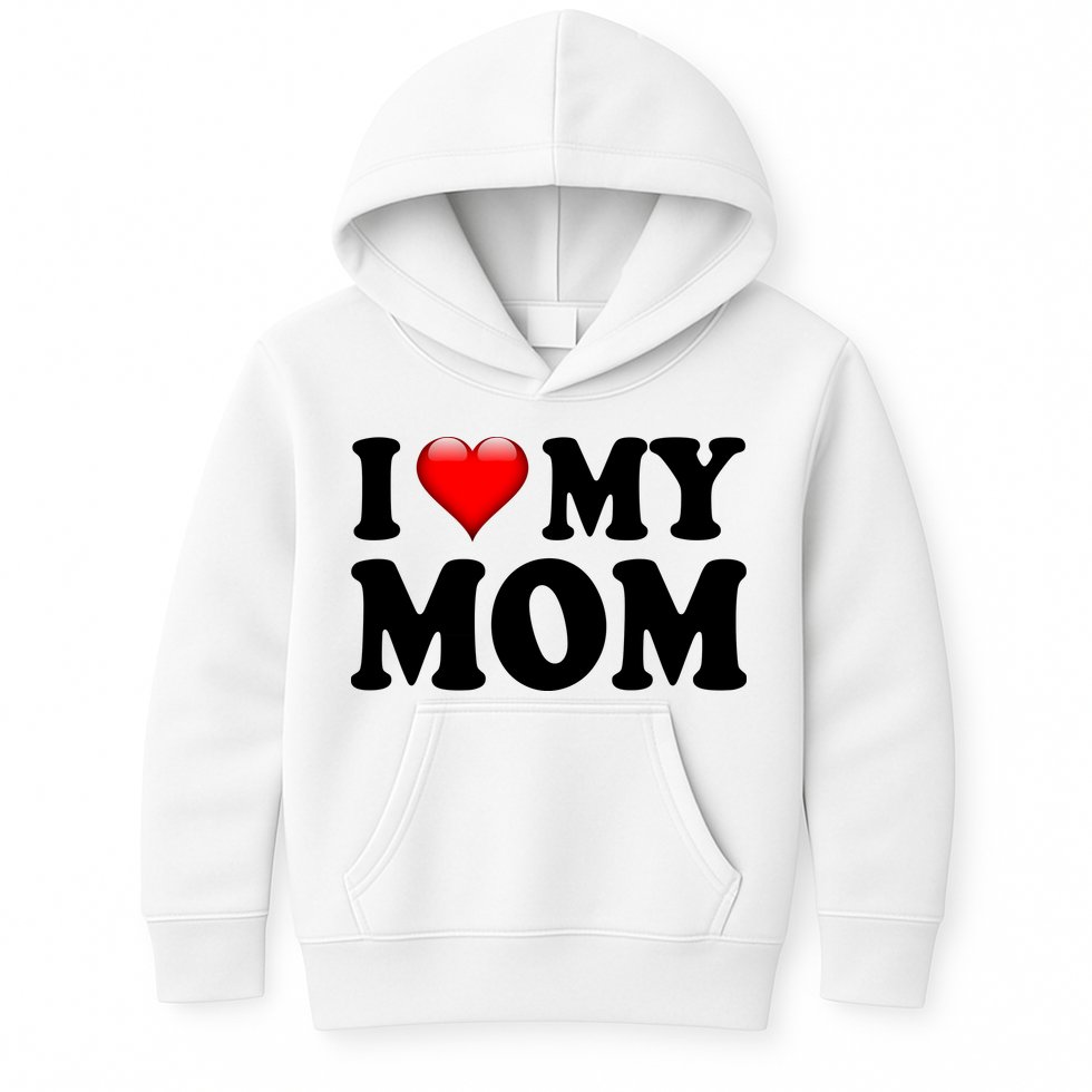 I Love My Mom Kids Hoodie