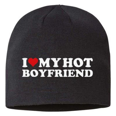 I Love My Hot Boyfriend I Heart My Hot Boyfriend Bf Gift Sustainable Beanie