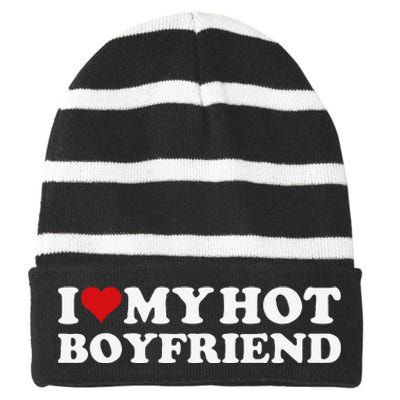 I Love My Hot Boyfriend I Heart My Hot Boyfriend Bf Gift Striped Beanie with Solid Band