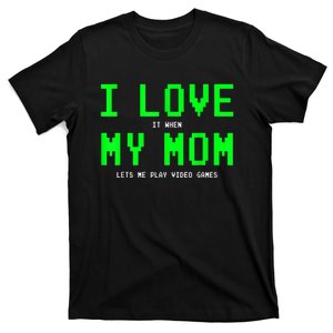 I Love My Mom Shirt Gamer Gifts For N Boys Video Games T-Shirt