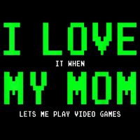 I Love My Mom Shirt Gamer Gifts For N Boys Video Games Button