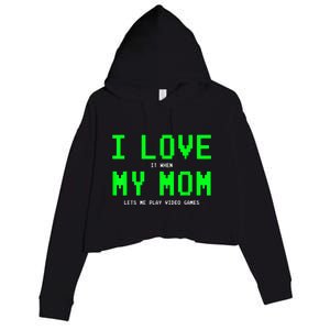 I Love My Mom Shirt Gamer Gifts For N Boys Video Games Crop Fleece Hoodie