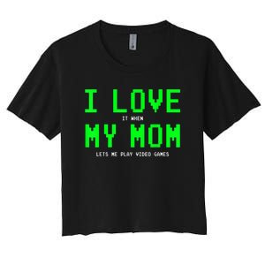 I Love My Mom Shirt Gamer Gifts For N Boys Video Games Women's Crop Top Tee