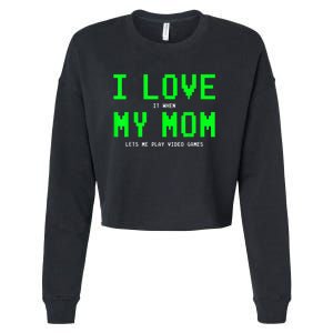 I Love My Mom Shirt Gamer Gifts For N Boys Video Games Cropped Pullover Crew