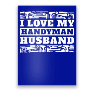 I Love My Handy Husband Wife Of Mr Fix It Gift Poster