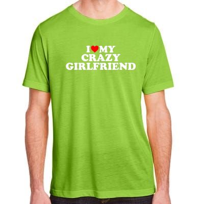 I Love My Crazy Girlfriend GF Red Heart Adult ChromaSoft Performance T-Shirt