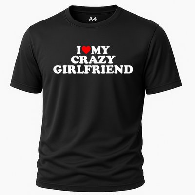 I Love My Crazy Girlfriend GF Red Heart Cooling Performance Crew T-Shirt