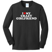 I Love My Crazy Girlfriend GF Red Heart Kids Long Sleeve Shirt