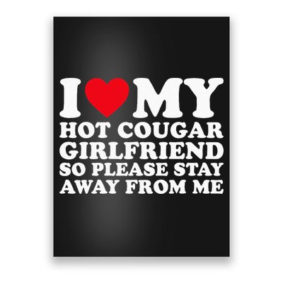 I Love My Hot Cougar Girlfriend So Please Stay Away From Me Poster