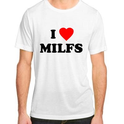 I Love MILFs TShirt Adult ChromaSoft Performance T-Shirt