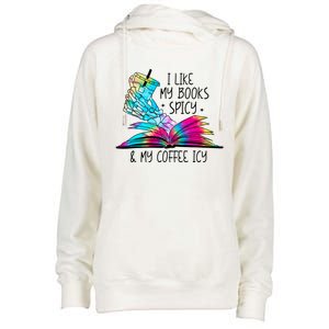 I Like My Books Spicy And My Coffee Icy Skeleton Hand Book Lover Womens Funnel Neck Pullover Hood