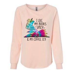 I Like My Books Spicy And My Coffee Icy Skeleton Hand Book Lover Womens California Wash Sweatshirt