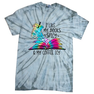 I Like My Books Spicy And My Coffee Icy Skeleton Hand Book Lover Tie-Dye T-Shirt