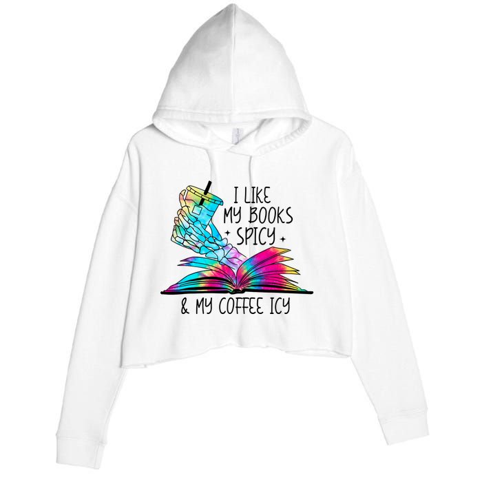 I Like My Books Spicy And My Coffee Icy Skeleton Hand Book Lover Crop Fleece Hoodie