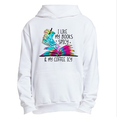 I Like My Books Spicy And My Coffee Icy Skeleton Hand Book Lover Urban Pullover Hoodie