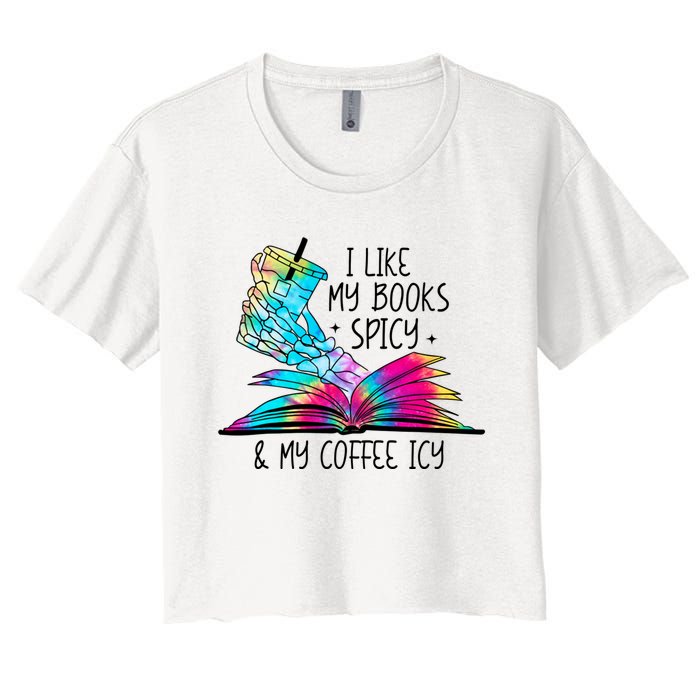 I Like My Books Spicy And My Coffee Icy Skeleton Hand Book Lover Women's Crop Top Tee