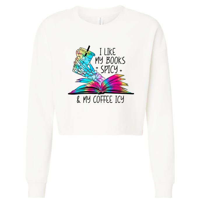 I Like My Books Spicy And My Coffee Icy Skeleton Hand Book Lover Cropped Pullover Crew