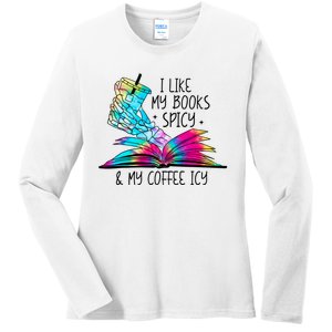 I Like My Books Spicy And My Coffee Icy Skeleton Hand Book Lover Ladies Long Sleeve Shirt