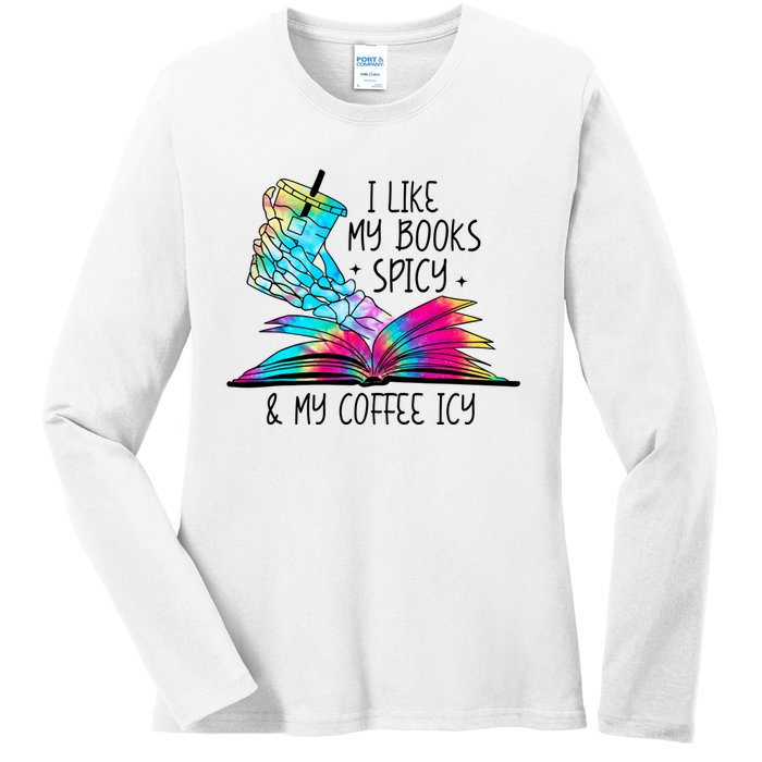 I Like My Books Spicy And My Coffee Icy Skeleton Hand Book Lover Ladies Long Sleeve Shirt