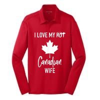 I Love My Hot Canadian Wife Husband Gift Silk Touch Performance Long Sleeve Polo