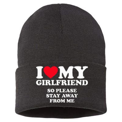 I Love My Girlfriend So Stay Away Sustainable Knit Beanie