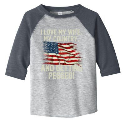 I LOVE MY WIFE MY COUNTRY AND GETTING PEGGED! Toddler Fine Jersey T-Shirt