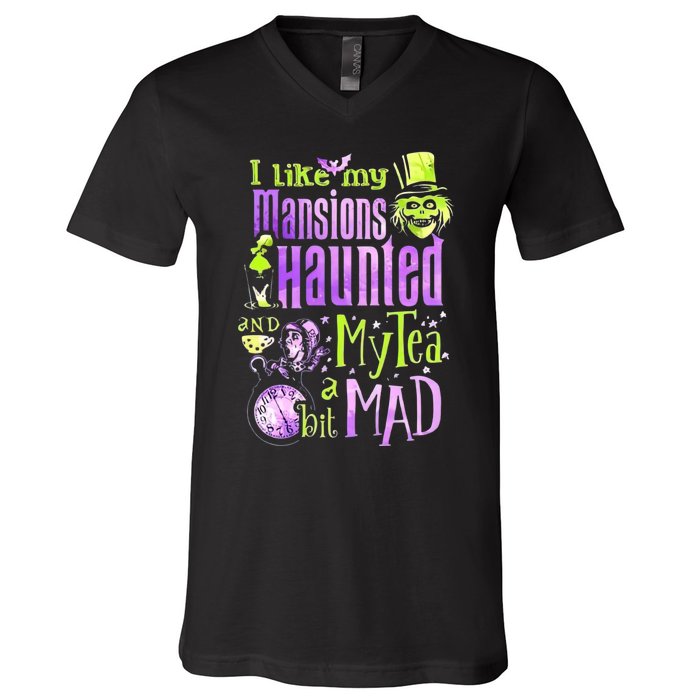 I Like My Mansions Haunted And My Tea A Bit Mad Halloween V-Neck T-Shirt