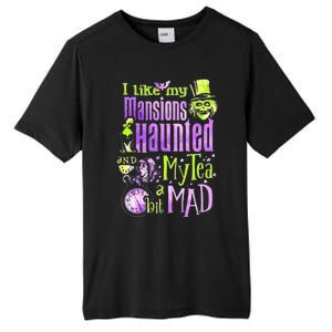 I Like My Mansions Haunted And My Tea A Bit Mad Halloween Tall Fusion ChromaSoft Performance T-Shirt