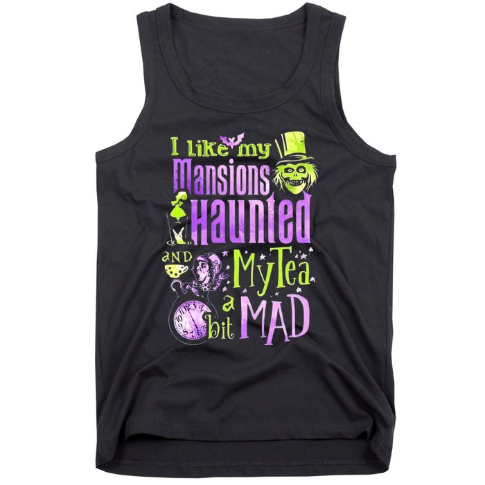 I Like My Mansions Haunted And My Tea A Bit Mad Halloween Tank Top