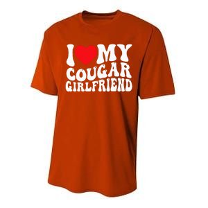 I Love My Cougar Girlfriend Groovy Retro Performance Sprint T-Shirt