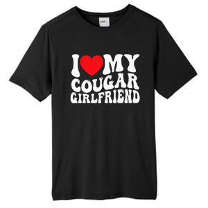 I Love My Cougar Girlfriend Groovy Retro Tall Fusion ChromaSoft Performance T-Shirt